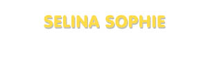 Der Vorname Selina Sophie